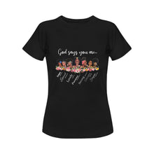 Load image into Gallery viewer, God says I am Tshirt Women's T-Shirt in USA Size (Front Printing Only)
